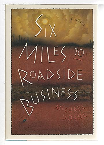cover image Six Miles to Roadside Business