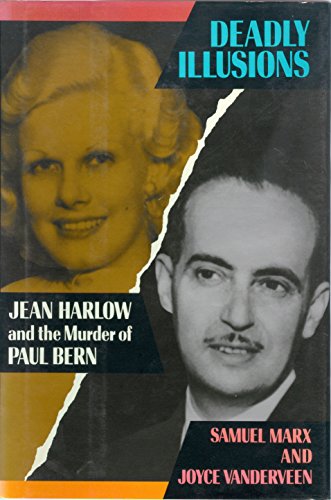 cover image Deadly Illusions: Jean Harlow and the Murder of Paul Bern