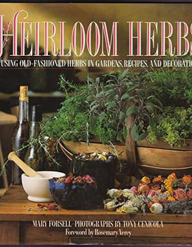 cover image Heirloom Herbs: Using Old Fashioned Herbs in Gardens, Recipes and Decorations