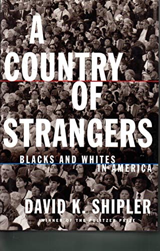 cover image A Country of Strangers: Blacks and Whites in America