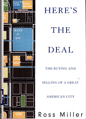 cover image Here's the Deal: The Buying and Selling of a Great American City