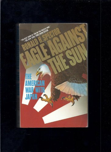 cover image Eagle Against the Sun: The American War with Japan