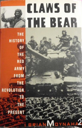 cover image Claws of the Bear: The History of the Red Army from the Revolution to the Present