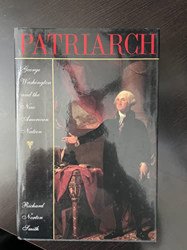 cover image Patriarch: George Washington and the New American Nation