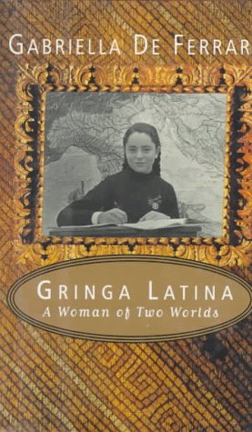 cover image Gringa Latina: A Woman of Two Worlds