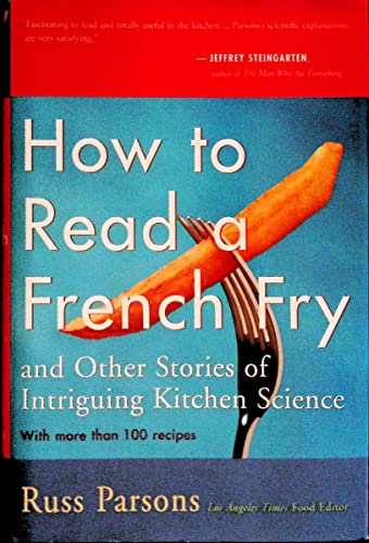 cover image HOW TO READ A FRENCH FRY: And Other Stories of Intriguing Kitchen Science