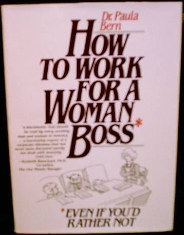 cover image How to Work for a Woman Boss, Even If You'd Rather Not