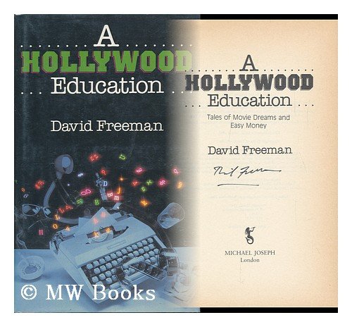cover image A Hollywood Education: Tales of Movie Dreams and Easy Money