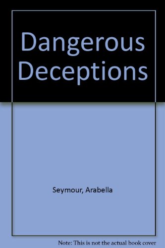 cover image Dangerous Deceptions