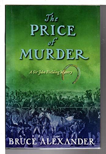 cover image THE PRICE OF MURDER: A Sir John Fielding Mystery