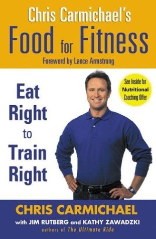 cover image CHRIS CARMICHAEL'S FOOD FOR FITNESS: Eat Right to Train Right