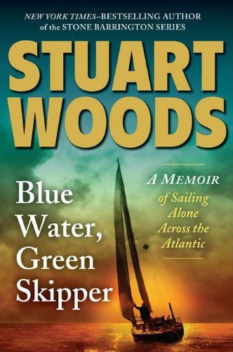 cover image Blue Water, Green Skipper: A Memoir of Sailing Alone Across the Atlantic