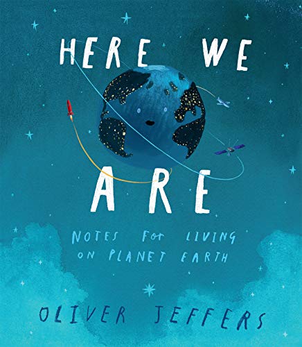 cover image Here We Are: Notes for Living on Planet Earth