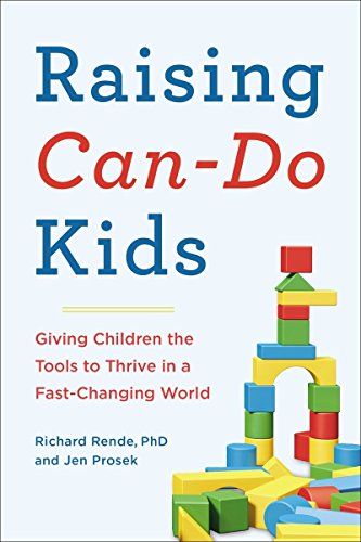 cover image Raising Can-Do Kids: Giving Children the Tools to Thrive in a Fast-Changing World