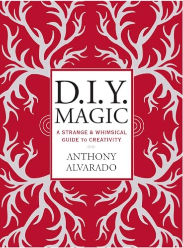 cover image D.I.Y. Magic: A Strange and Whimsical Guide to Creativity