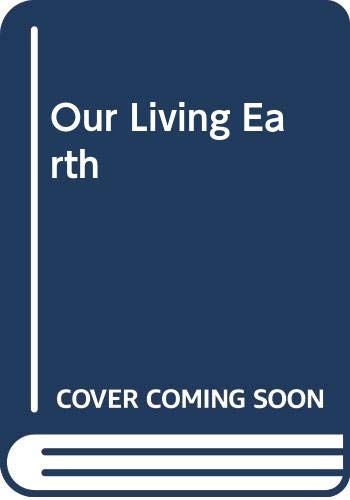 cover image Our Living Earth