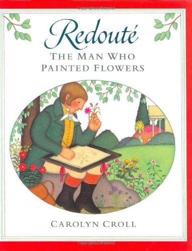 cover image Redoute: The Man Who Painted Flowers