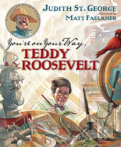 cover image YOU'RE ON YOUR WAY, TEDDY ROOSEVELT