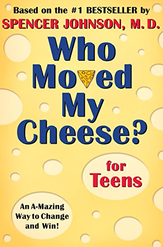 cover image Who Moved My Cheese? for Teens Who Moved My Cheese? for Teens
