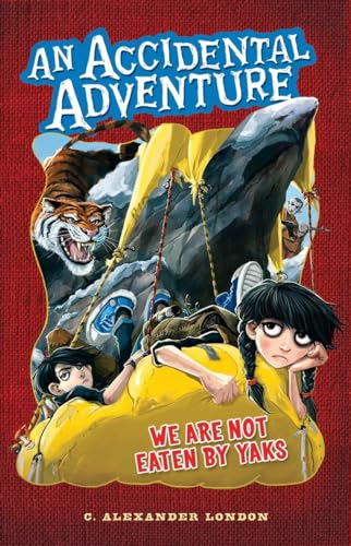 cover image We Are Not Eaten by Yaks: An Accidental Adventure