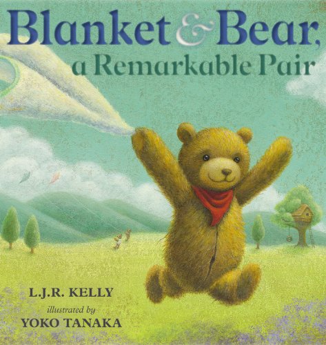cover image Blanket & Bear, a Remarkable Pair