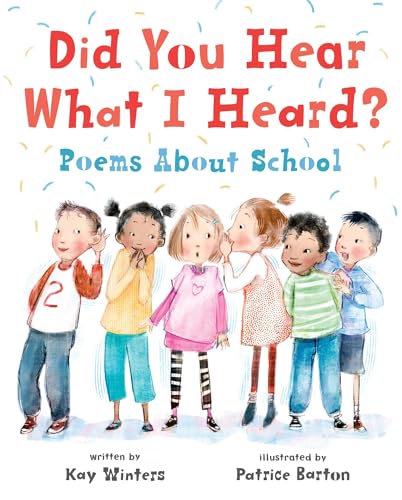cover image Did You Hear What I Heard? Poems About School