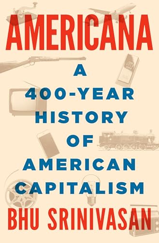 cover image Americana: A 400-Year History of American Capitalism