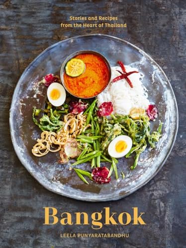 cover image Bangkok: Stories and Recipes from the Heart of Thailand