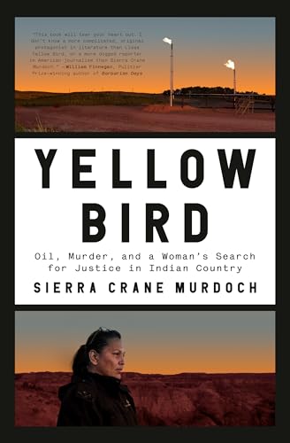 cover image Yellow Bird: Oil, Murder, and a Woman’s Search for Justice in Indian Country