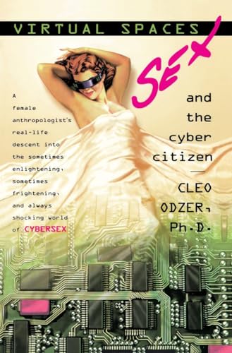 cover image Virtual Spaces: Sex and the Cyber Citizen