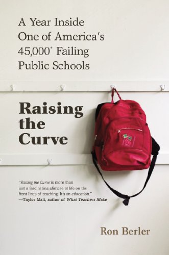cover image Raising the Curve: A Year Inside One of America’s 28,000 Failing Public Schools