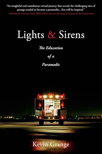 cover image Lights and Sirens: The Education of a Paramedic