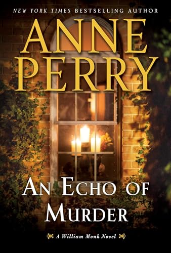 cover image An Echo of Murder: A William Monk Novel