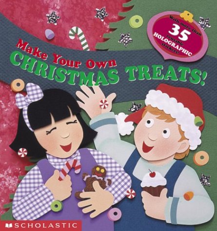cover image Make Your Own Christmas Treats!