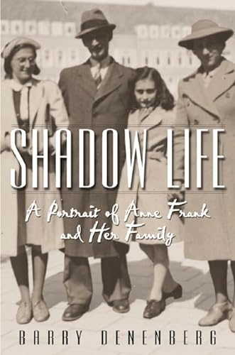 cover image SHADOW LIFE: A Portrait of Anne Frank and Her Family