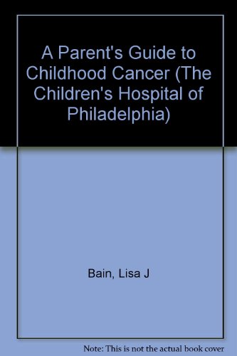 cover image A Parent's Guide to Childhood Cancer