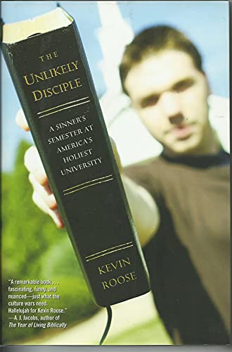 cover image The Unlikely Disciple: A Sinner's Semester at America's Holiest University