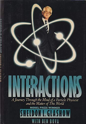 cover image Interactions: A Journey Through the Mind of a Particle Physicist and the Matter of This World