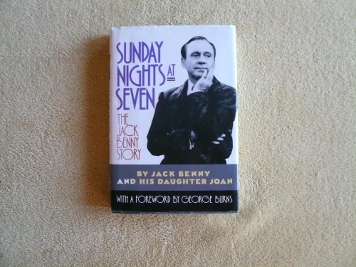 cover image Sunday Nights at Seven: The Jack Benny Story