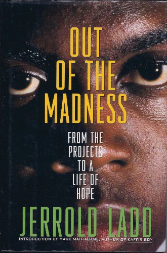 cover image Out of the Madness: From the Projects to a Life of Hope