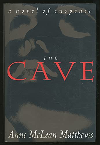 cover image The Cave: A Novel of Suspense