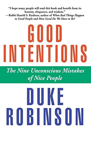 cover image Good Intentions: The Nine Unconscious Mistakes of Nice People