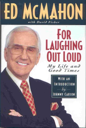 cover image For Laughing Out Loud: My Life and Good Times