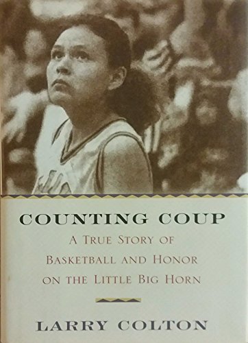 cover image Counting Coup: A True Story of Basketball and Honor on the Little Big Horn