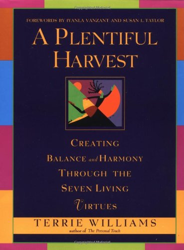 cover image A PLENTIFUL HARVEST: Creating Balance and Harmony Through the Seven Living Virtues