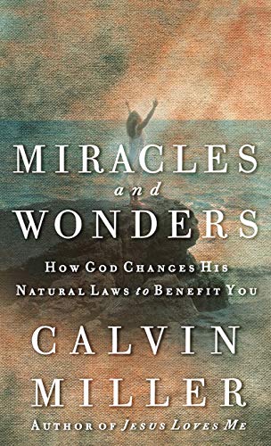 cover image MIRACLES AND WONDERS: How God Changes His Natural Laws to Benefit You