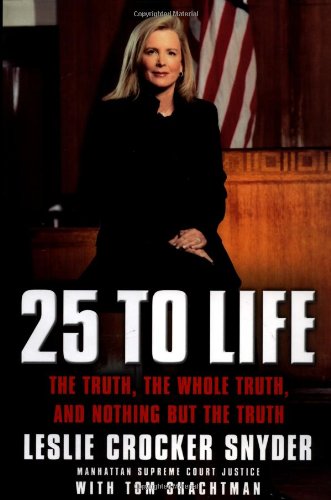 cover image 25 TO LIFE: The Truth, the Whole Truth, and Nothing but the Truth