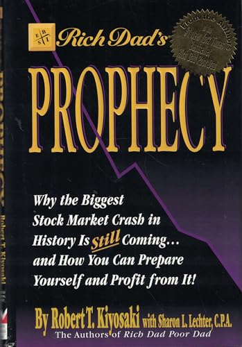 cover image Rich Dad's Prophecy: Why the Biggest Stock Market Crash Is Still Coming and How You Can Prepare and Profit from It!