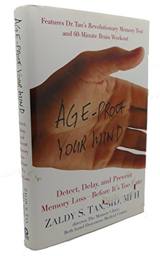 cover image AGE-PROOF YOUR MIND: Prevent, Detect, and Stop Memory Loss—Before It's Too Late