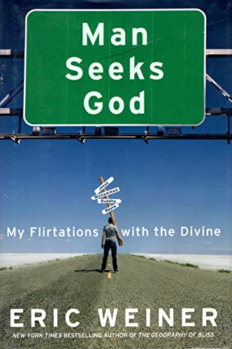 cover image Man Seeks God: 
My Flirtations with the Divine